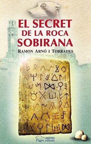 SECRET DE LA ROCA SOBIRANA, EL | 9788497799133 | ARNÓ, RAMON | Llibreria La Gralla | Llibreria online de Granollers