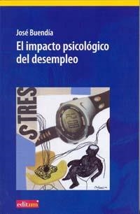 IMPACTO PSICOLOGICO DEL DESEMPLEO, EL | 9788483719411 | BUENDIA, JOSE | Llibreria La Gralla | Llibreria online de Granollers