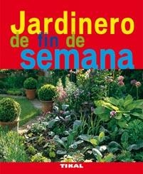 JARDINERO DE FIN DE SEMANA | 9788492678747 | BOUDASSOU, BÉNEDICTE | Llibreria La Gralla | Llibreria online de Granollers