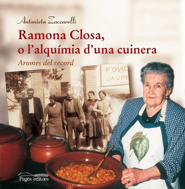 RAMONA CLOSA O L'ALQUIMIA D'UNA CUINERA | 9788497799164 | ZACCARELLI, ANTONIETA | Llibreria La Gralla | Llibreria online de Granollers