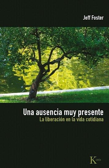 AUSENCIA MUY PRESENTE, UNA | 9788472457577 | FOSTER, JEFF | Llibreria La Gralla | Librería online de Granollers