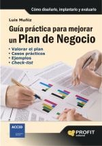 GUIA PRACTICA PARA MEJORAR UN PLAN DE NEGOCIO | 9788496998339 | MUÑIZ, LUIS | Llibreria La Gralla | Llibreria online de Granollers