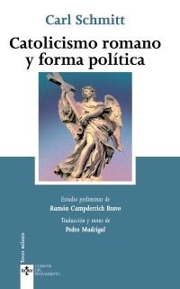 CATOLICISMO ROMANO Y FORMA POLÍTICA (CLÁSICOS DEL PENSAMIENTO. TERCER MILENIO) | 9788430952045 | SCHMITT, CARL | Llibreria La Gralla | Llibreria online de Granollers