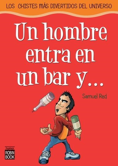 HOMBRE ENTRA EN UN BAR Y, UN | 9788479278434 | RED, SAMUEL | Llibreria La Gralla | Llibreria online de Granollers