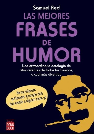 MEJORES FRASES DE HUMOR, LAS | 9788499170992 | RED, SAMUEL | Llibreria La Gralla | Llibreria online de Granollers