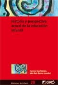 HISTORIA Y PERSPECTIVA ACTUAL DE LA EDUCACION INFANTIL | 9788478279364 | SANCHIDRIAN, CARMEN / RUIZ BERRIO, JULIO (CO | Llibreria La Gralla | Librería online de Granollers