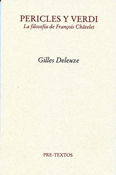 PERICLES Y VERDI. LA FILOSOFIA DE FRANCOIS CHATELET | 9788492913497 | DELEUZE, GILLES | Llibreria La Gralla | Llibreria online de Granollers