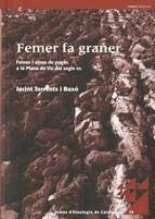 FEMER FA GRANER. FEINES I EINES DE PAGES A LA PLANA DE VIC DEL SEGLE XX | 9788439381723 | TORRENTS, JACINT | Llibreria La Gralla | Llibreria online de Granollers