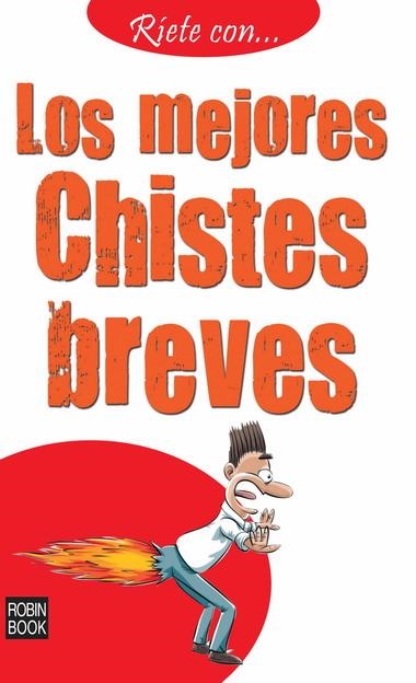 MEJORES CHISTES BREVES, LOS (RIETE CON...) | 9788499170589 | ANÓNIMO | Llibreria La Gralla | Llibreria online de Granollers