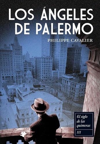 ÁNGELES DE PALERMO, LOS (EL SIGLO DE LAS QUIMERAS III) | 9788492682669 | CAVALIER, PHILIPPE | Llibreria La Gralla | Llibreria online de Granollers