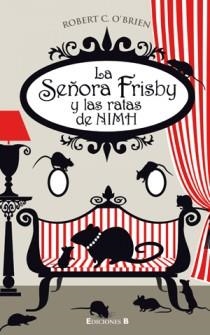 SEÑORA FRISBY Y LAS RATAS DE NIMH, LA | 9788466646741 | O'BRIEN, ROBERT C. | Llibreria La Gralla | Llibreria online de Granollers