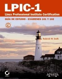 LPIC-1. LINUX PROFESSIONAL INSTITUTE CERTIFICATION | 9788441527836 | SMITH, RODERICK W. | Llibreria La Gralla | Llibreria online de Granollers