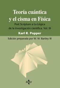 TEORÍA CUÁNTICA Y EL CISMA EN FÍSICA | 9788430950720 | POPPER, KARL R. | Llibreria La Gralla | Llibreria online de Granollers