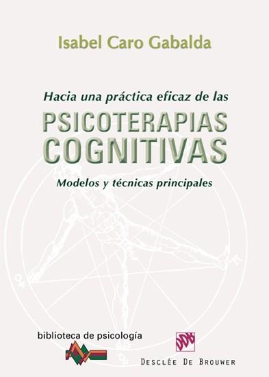 HACIA UNA PRÁCTICA EFICAZ DE LAS PSICOTERAPIAS COGNITIVAS (BIBLOTECA DE PSICOLOGÍA,166) | 9788433024688 | CARO GABALDA, ISABEL | Llibreria La Gralla | Llibreria online de Granollers