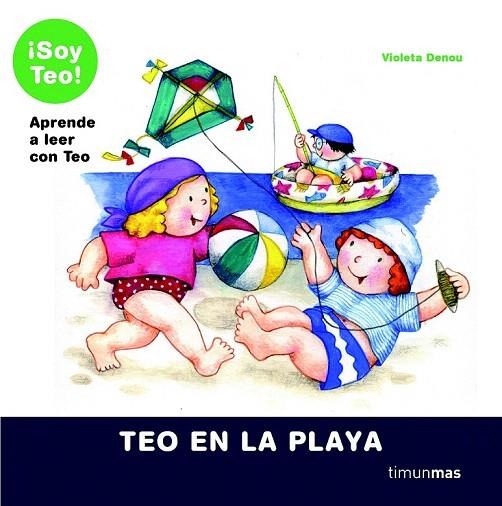 TEO EN LA PLAYA (¡SOY TEO!) | 9788408093787 | VIOLETA DENOU | Llibreria La Gralla | Llibreria online de Granollers