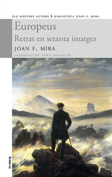 EUROPEUS.RETRAT EN SETANTA IMATGES (BIBLIOTECA JOAN F. MIRA,61) | 9788498247107 | MIRA, JOAN F. | Llibreria La Gralla | Llibreria online de Granollers