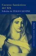 CUENTOS FANTÁSTICOS DEL XIX | 9788498414486 | CALVINO, ITALO (ED) | Llibreria La Gralla | Llibreria online de Granollers