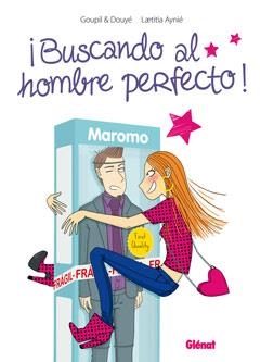 BUSCANDO AL HOMBRE PERFECTO | 9788499471488 | GOUPIL; DOUYÉ; AYNIÉ, LAETITIA | Llibreria La Gralla | Llibreria online de Granollers