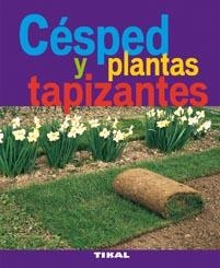 CÉSPED Y LAS PLANTAS TAPIZANTES | 9788492678914 | BOUDASSOU, BÉNÉDICTE | Llibreria La Gralla | Llibreria online de Granollers