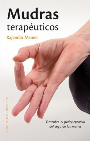 MUDRAS TERAPEUTICOS | 9788497776745 | MENEN, RAJANDER | Llibreria La Gralla | Llibreria online de Granollers