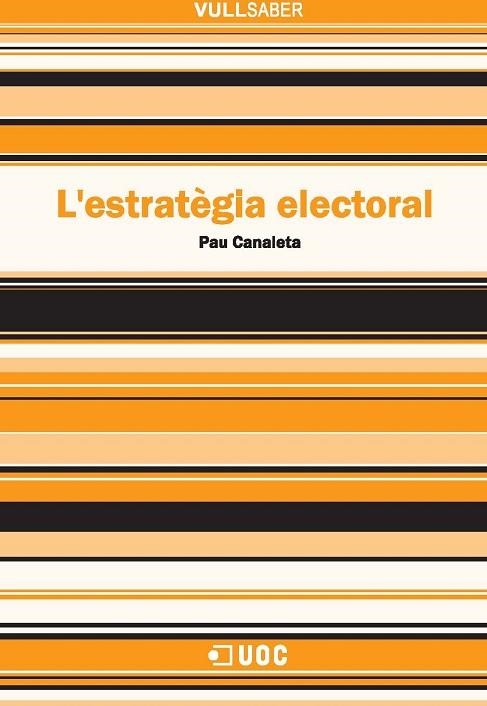 ESTRATEGIA ELECTORAL, L' | 9788497888912 | CANALETA, PAU | Llibreria La Gralla | Llibreria online de Granollers