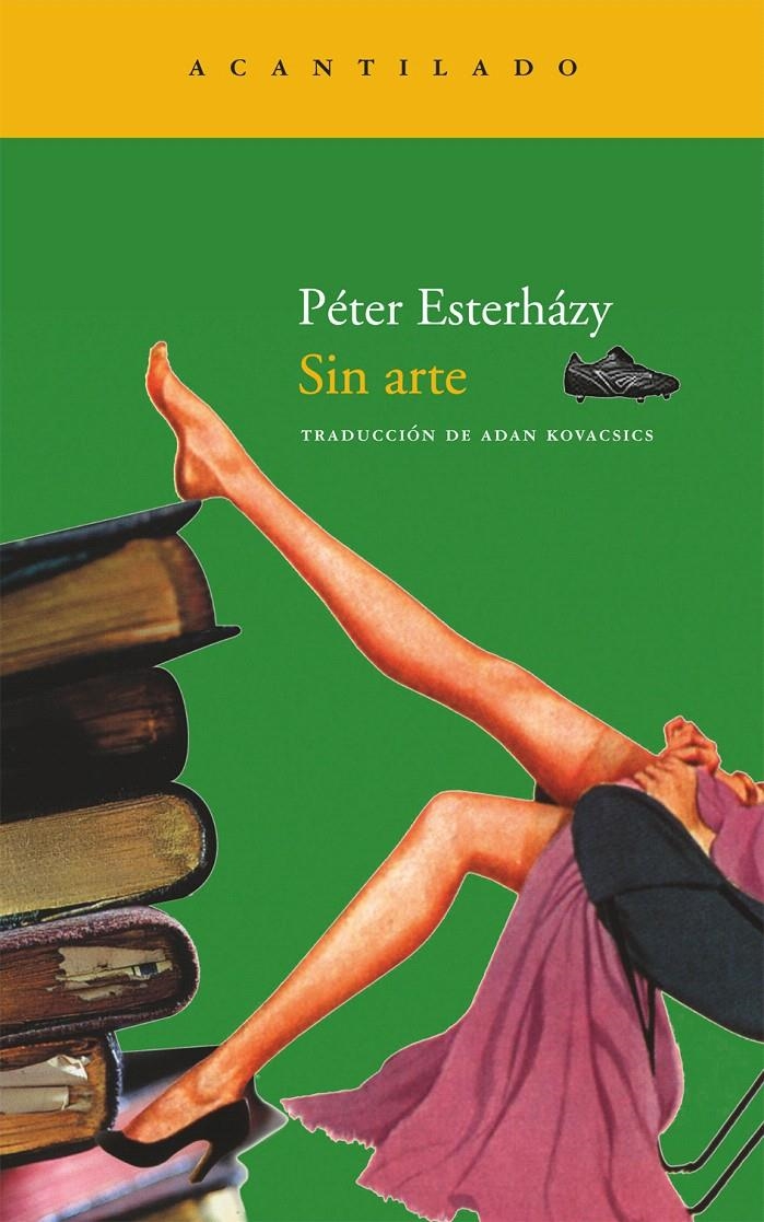 SIN ARTE | 9788492649457 | ESTERHAZY, PETER | Llibreria La Gralla | Llibreria online de Granollers