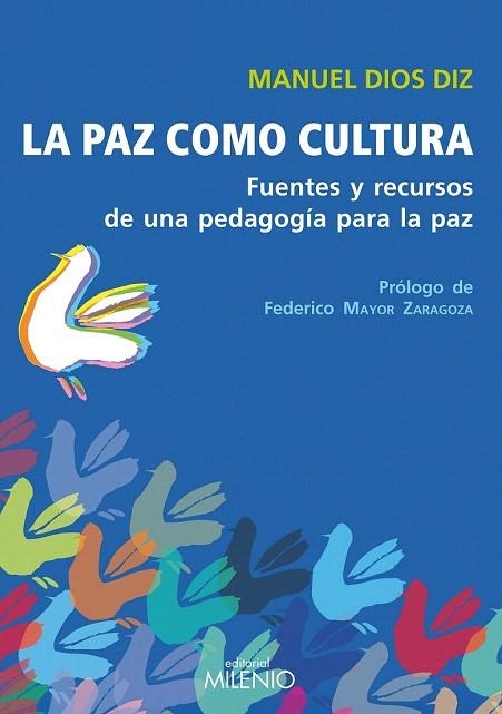 PAZ COMO CULTURA, LA | 9788497434287 | DIOS DIZ, MANUEL | Llibreria La Gralla | Librería online de Granollers