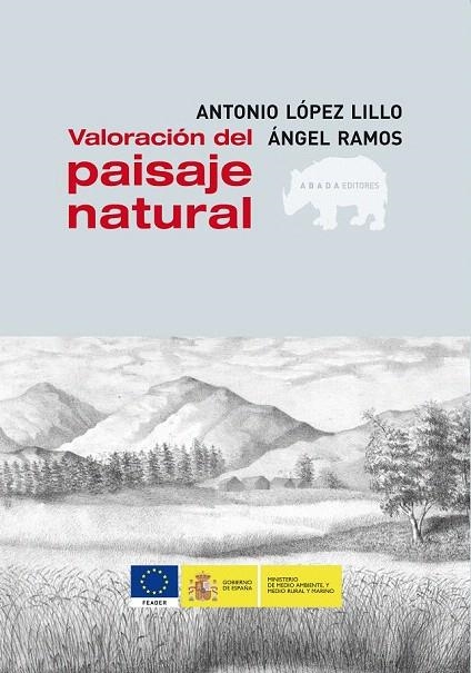 VALORACIÓN DEL PAISAJE NATURAL | 9788496775862 | LÓPEZ LILLO, ANTONIO / RAMOS, ÁNGEL | Llibreria La Gralla | Llibreria online de Granollers