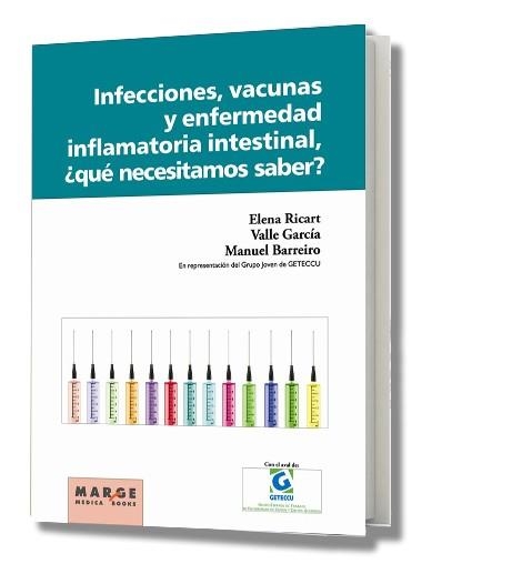 INFECCIONES VACUNAS Y ENFERMEDAD INFLAMATORIA INTESTINAL. QUE NECESITAMOS SABER? | 9788492442959 | RICART, ELENA / GARCIA, VALLE / BARREIRO, MANUEL | Llibreria La Gralla | Llibreria online de Granollers