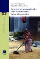 EXPERIENCIAS INTERNACIONALES SOBRE MICROFINANZAS.MANUAL DEL MICROCRÉDITO | 9788480217521 | FERRER RIQUELME, JAVIER MANUEL (ED.LIT) | Llibreria La Gralla | Llibreria online de Granollers