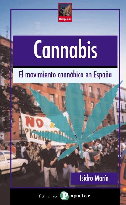 CANNABIS. EL MOVIMIENTO CANNÁBICO ES ESPAÑA | 9788478844654 | MARÍN, ISIDRO | Llibreria La Gralla | Llibreria online de Granollers