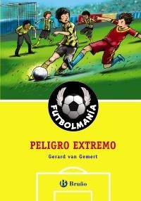 PELIGRO EXTREMO (FUTBOLMANÍA,2) | 9788421684290 | VAN GEMERT, GERARD | Llibreria La Gralla | Llibreria online de Granollers