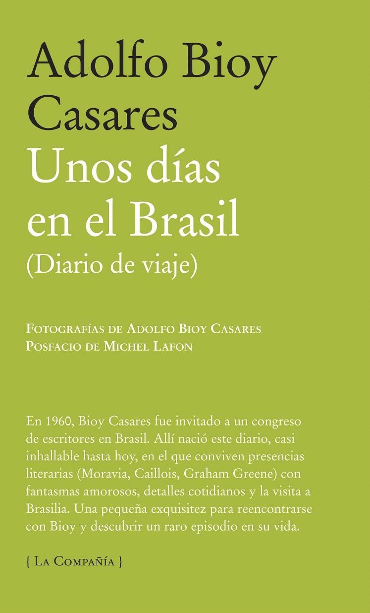 DÍAS EN BRASIL, UNOS (LA COMPAÑÍA, 13) | 9788483930717 | BIOY CASARES, ADOLFO | Llibreria La Gralla | Llibreria online de Granollers