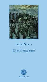 EN EL FRENTE RUSO | 9788496974760 | SIERRA, ISABEL | Llibreria La Gralla | Librería online de Granollers