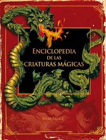 ENCICLOPEDIA DE LAS CRIATURAS MÁGICAS | 9788467524468 | BRUCE, JULIA | Llibreria La Gralla | Llibreria online de Granollers