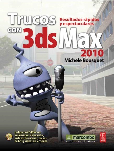 TRUCOS CON 3DS MAX 2010 | 9788426715012 | BOUSQUET, MICHELE | Llibreria La Gralla | Llibreria online de Granollers