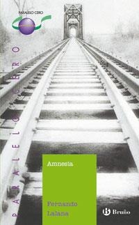 AMNESIA (PARALELO CERO 46) | 9788421693407 | LALANA, FERNANDO | Llibreria La Gralla | Llibreria online de Granollers