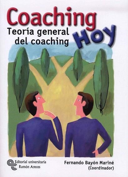 COACHING HOY.TEORÍA GENERAL DEL COACHING | 9788480049962 | BAYÓN, FERNANDO | Llibreria La Gralla | Llibreria online de Granollers