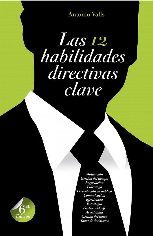 12 HABILIDADES DIRECTIVAS CLAVE, LAS | 9788498750812 | VALLS, ANTONIO | Llibreria La Gralla | Llibreria online de Granollers