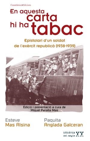 EN AQUESTA CARTA HI HA TABAC (MEMÒRIA DEL SEGLE XX) | 9788497917650 | MAS ALSINA, ESTEVE; ANGLADA GALCERAN, PAQUITA | Llibreria La Gralla | Llibreria online de Granollers