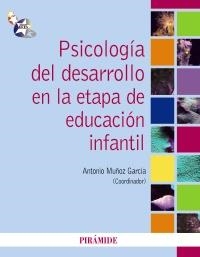 PSICOLOGÍA DEL DESARROLLO EN LA ETAPA DE EDUCACIÓN INFANTIL | 9788436824452 | MUÑOZ GARCÍA, ANTONIO | Llibreria La Gralla | Llibreria online de Granollers