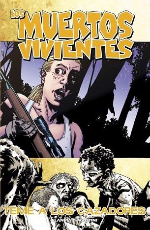 MUERTOS VIVIENTES 11.TEME A LOS CAZADORES | 9788467488531 | ADLARD, CHARLIE/KIRKMAN, ROBERT | Llibreria La Gralla | Llibreria online de Granollers