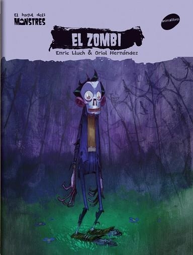 ZOMBI, EL (EL BAGUL DELS MONSTRES) | 9788496726796 | LLUCH, ENRIC | Llibreria La Gralla | Llibreria online de Granollers