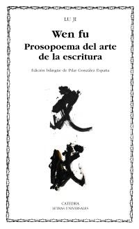 WEN FU. PROSOPOEMA SOBRE EL ARTE DE LA ESCRITURA | 9788437627038 | JI, LU | Llibreria La Gralla | Llibreria online de Granollers