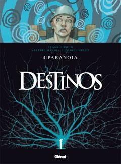 DESTINOS 4 PARANOIA | 9788499471198 | GIROUD, FRANK / MAGIN, VALERIE /HULET, DANIEL  | Llibreria La Gralla | Llibreria online de Granollers