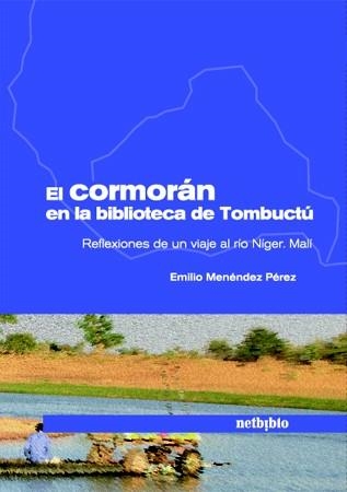 CORMORÁN EN LA BIBLIOTECA DE TOMBUCTÚ, EL | 9788497453462 | MENÉNDEZ PÉREZ, EMILIO | Llibreria La Gralla | Llibreria online de Granollers