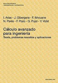 CALCULO AVANZADO PARA INGENIERIA | 9788498804140 | ARIAS, IRENE | Llibreria La Gralla | Llibreria online de Granollers