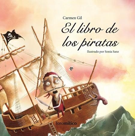 LIBRO DE LOS PIRATAS, EL | 9788496947764 | GIL, CARMEN; SANZ, SONIA | Llibreria La Gralla | Llibreria online de Granollers