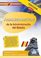 ADMINISTRATIVOS DE LA ADMINISTRACION DEL ESTADO 2011. TEMARIO DE LA PARTE COMUN 2 | 9788467660722 | CALVO PRIETO, JESUS Mª/CALVO SANTOS, JOSE MANUEL | Llibreria La Gralla | Llibreria online de Granollers