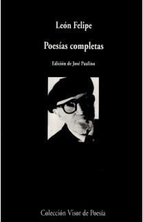 POESÍAS COMPLETAS. LEON FELIPE (VISOR DE POESIA) | 9788498957662 | LEÓN, FELIPE | Llibreria La Gralla | Librería online de Granollers